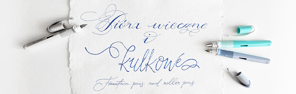 Fountain pens and roller pens